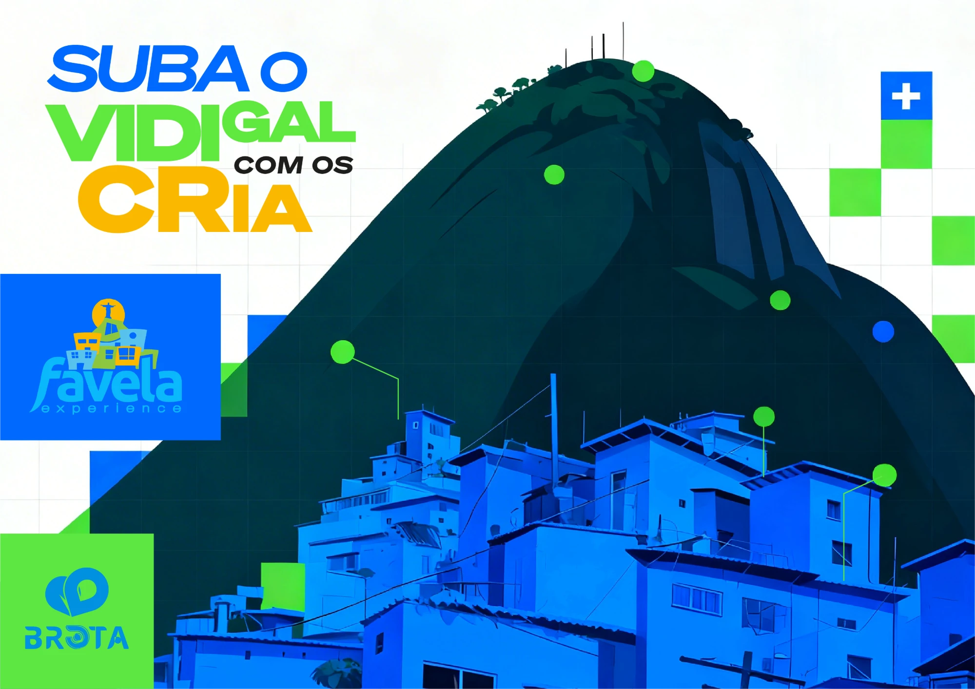 Capa do Favela Experience: Suba o Vidigal com os cria, com o morro em azul e verde e os selos do Favela Experience e do Brota